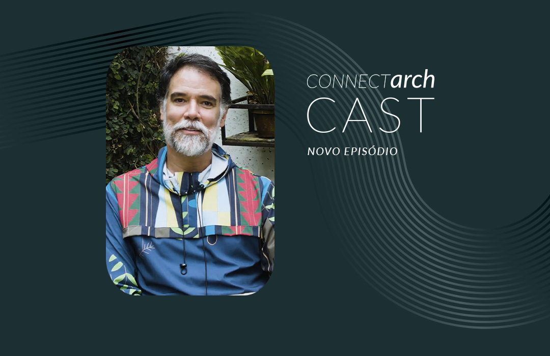 Connectarch Cast: Daniel Mangabeira fala sobre arquitetura de Brasília